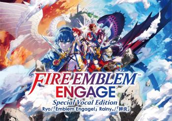 FIRE EMBLEM ENGAGE Special Vocal Edition / Ryo/「Emblem Engage!」Rainy。/「絆炎」. Front. Нажмите, чтобы увеличить.