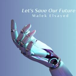 Let's Save Our Future - Single. Передняя обложка. Нажмите, чтобы увеличить.