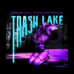 Trash Lake Original Dance Performance Soundtrack. Передняя обложка. Нажмите, чтобы увеличить.
