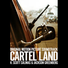 Cartel Land Original Motion Picture Soundtrack. Передняя обложка. Нажмите, чтобы увеличить.