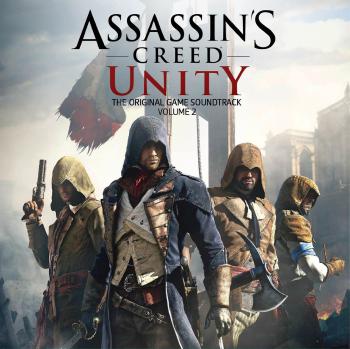 Assassin's Creed Unity The Original Game Soundtrack Volume 2. Front. Нажмите, чтобы увеличить.
