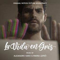 La Vida En Gris Original Motion Picture Soundtrack. Передняя обложка. Нажмите, чтобы увеличить.