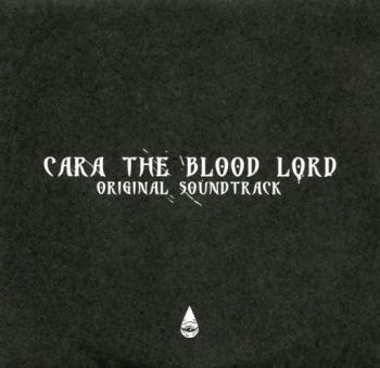 Cara The Blood Lord Original Soundtrack. Front. Нажмите, чтобы увеличить.