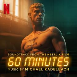 60 Minutes Soundtrack from the Netflix Film. Передняя обложка. Нажмите, чтобы увеличить.
