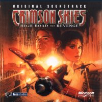 Crimson Skies: High Road to Revenge Original Soundtrack. Передняя обложка. Нажмите, чтобы увеличить.